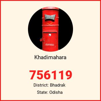 Khadimahara pin code, district Bhadrak in Odisha