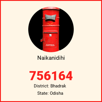 Naikanidihi pin code, district Bhadrak in Odisha