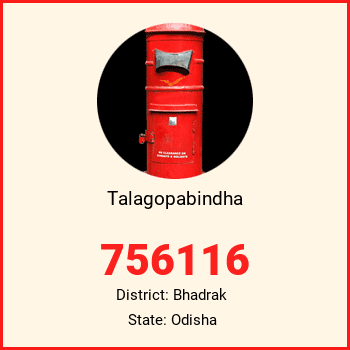 Talagopabindha pin code, district Bhadrak in Odisha