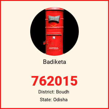 Badiketa pin code, district Boudh in Odisha