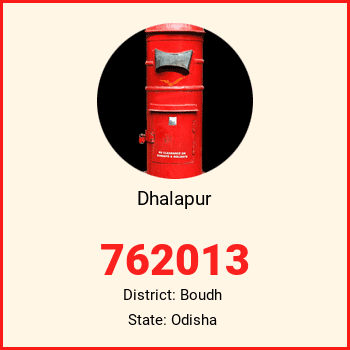 Dhalapur pin code, district Boudh in Odisha
