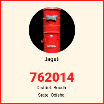 Jagati pin code, district Boudh in Odisha