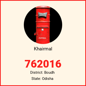 Khairmal pin code, district Boudh in Odisha