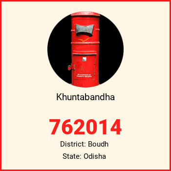 Khuntabandha pin code, district Boudh in Odisha