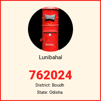 Lunibahal pin code, district Boudh in Odisha