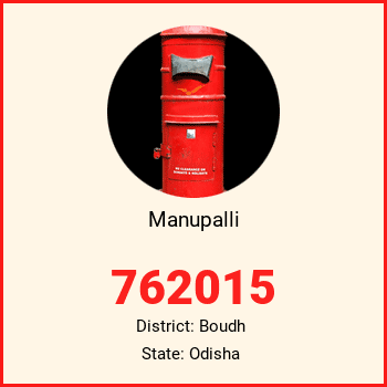 Manupalli pin code, district Boudh in Odisha
