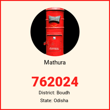 Mathura pin code, district Boudh in Odisha