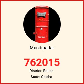 Mundipadar pin code, district Boudh in Odisha
