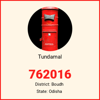 Tundamal pin code, district Boudh in Odisha
