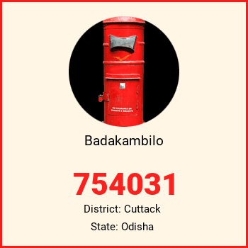 Badakambilo pin code, district Cuttack in Odisha