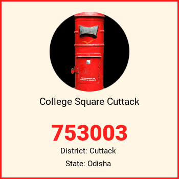 College Square Cuttack pin code, district Cuttack in Odisha