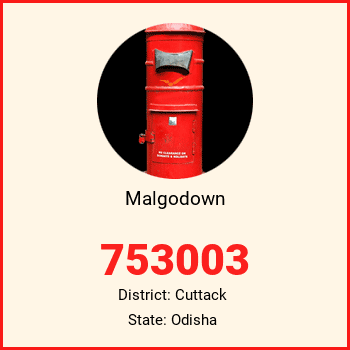 Malgodown pin code, district Cuttack in Odisha