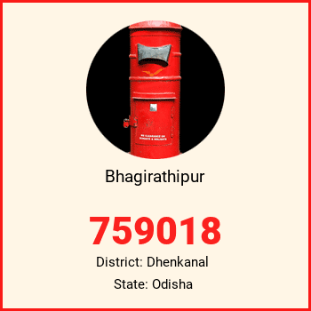 Bhagirathipur pin code, district Dhenkanal in Odisha