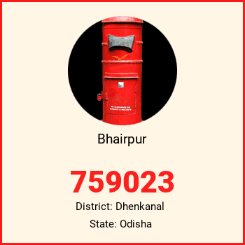 Bhairpur pin code, district Dhenkanal in Odisha