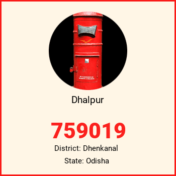 Dhalpur pin code, district Dhenkanal in Odisha