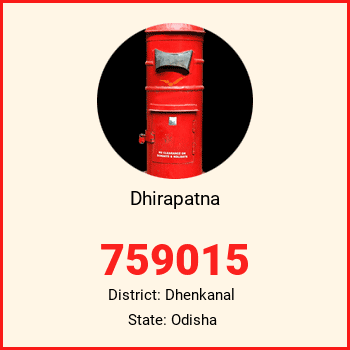 Dhirapatna pin code, district Dhenkanal in Odisha
