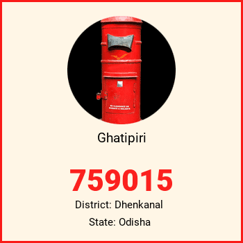 Ghatipiri pin code, district Dhenkanal in Odisha