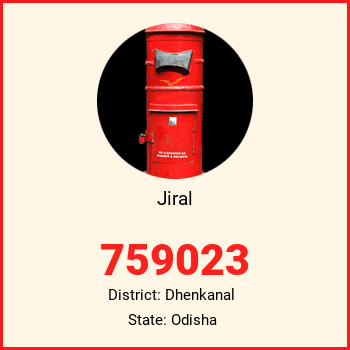 Jiral pin code, district Dhenkanal in Odisha