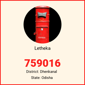 Letheka pin code, district Dhenkanal in Odisha
