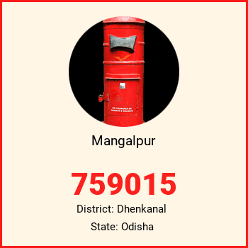 Mangalpur pin code, district Dhenkanal in Odisha