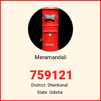 Meramandali pin code, district Dhenkanal in Odisha