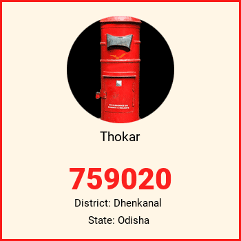 Thokar pin code, district Dhenkanal in Odisha
