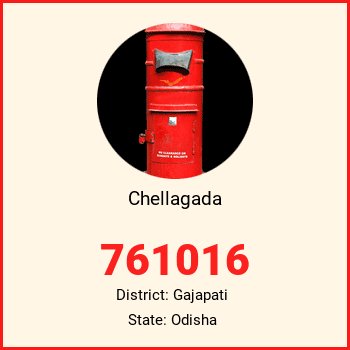 Chellagada pin code, district Gajapati in Odisha