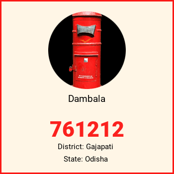 Dambala pin code, district Gajapati in Odisha