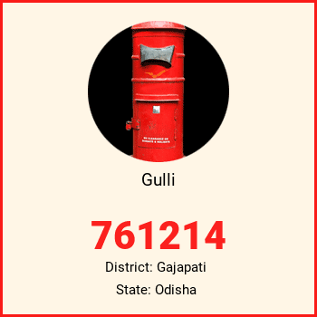 Gulli pin code, district Gajapati in Odisha