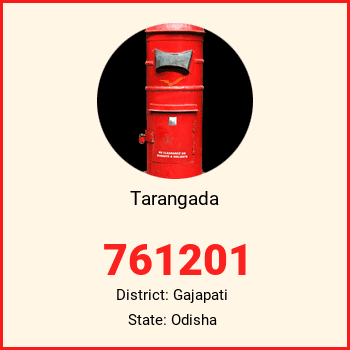Tarangada pin code, district Gajapati in Odisha