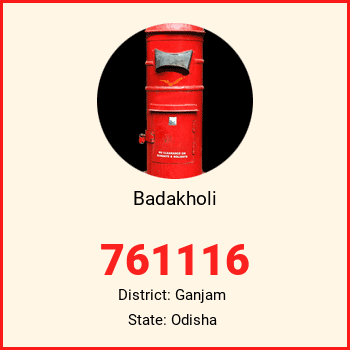 Badakholi pin code, district Ganjam in Odisha