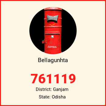 Bellagunhta pin code, district Ganjam in Odisha