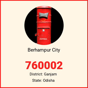 Berhampur City pin code, district Ganjam in Odisha