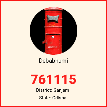 Debabhumi pin code, district Ganjam in Odisha