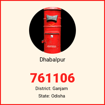 Dhabalpur pin code, district Ganjam in Odisha