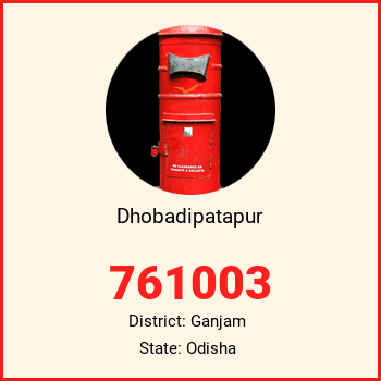 Dhobadipatapur pin code, district Ganjam in Odisha