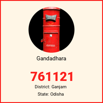 Gandadhara pin code, district Ganjam in Odisha
