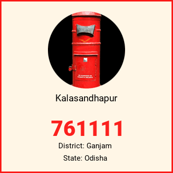 Kalasandhapur pin code, district Ganjam in Odisha