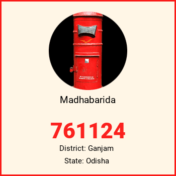 Madhabarida pin code, district Ganjam in Odisha