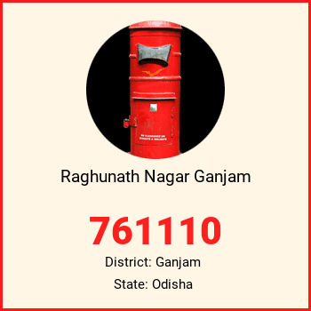 Raghunath Nagar Ganjam pin code, district Ganjam in Odisha