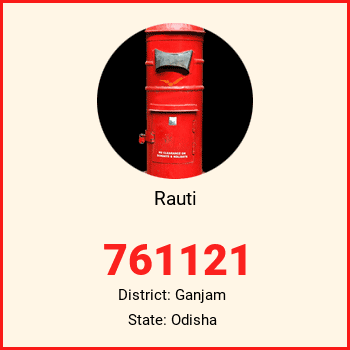 Rauti pin code, district Ganjam in Odisha