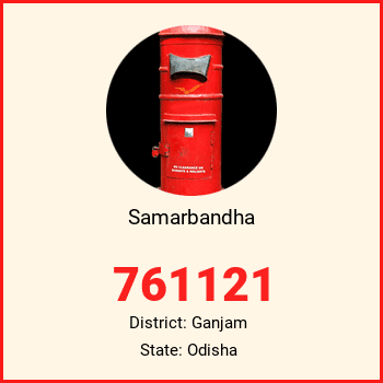 Samarbandha pin code, district Ganjam in Odisha