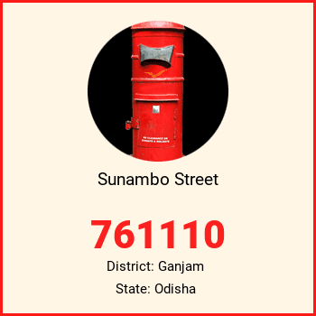 Sunambo Street pin code, district Ganjam in Odisha