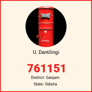 U. Dantilingi pin code, district Ganjam in Odisha