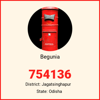 Begunia pin code, district Jagatsinghapur in Odisha