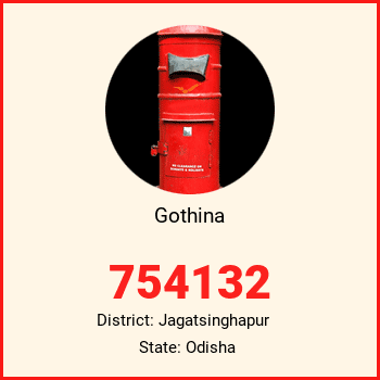 Gothina pin code, district Jagatsinghapur in Odisha