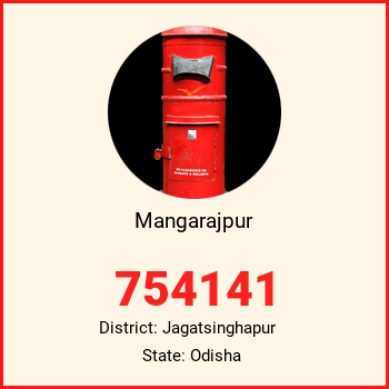 Mangarajpur pin code, district Jagatsinghapur in Odisha
