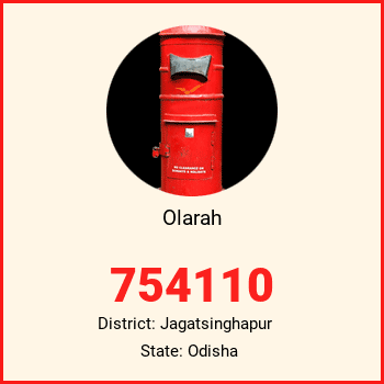 Olarah pin code, district Jagatsinghapur in Odisha
