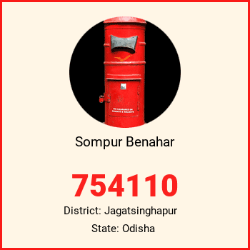 Sompur Benahar pin code, district Jagatsinghapur in Odisha