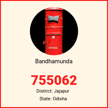 Bandhamunda pin code, district Jajapur in Odisha